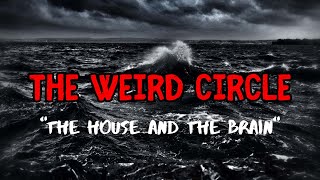 EP2 The Weird Circle quotThe House and the Brainquot [upl. by Okiron258]