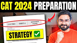 CAT Preparation FULL Strategy Revealed  CAT 2024 [upl. by Aihsekal593]