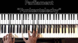 Parliament quotFunkentelechyquot Piano Tutorial [upl. by Ettenaj]