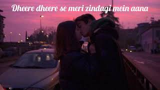 💕Dheere dheere se meri zindagi mein aana 😘 slowed and reverb lofi trending song ❤️ [upl. by Ketchan]