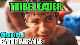 Tribe Leader Chapter 1 [upl. by Yonita]