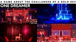 One Dreamer  A Failed Solo Indie Game Dev Story [upl. by Aciruam]