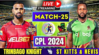 LIVE CPL 2024  Trinbago Knight Riders vs St Kitts and Nevis Patriots 25th Match  LIVE CPL TODAY [upl. by Bush]