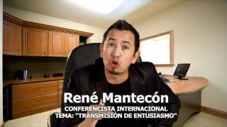 ¡Transmite Tú Entusiasmo Por Rene Mantecon [upl. by Ecydnarb]