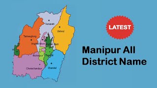 Manipur 16 Districts Name 2024  District of Manipur  Manipur All District Name List With Map [upl. by Roxane]