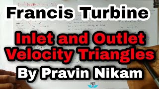 Francis Turbine ।। Inlet and outlet velocity triangles [upl. by Seto248]