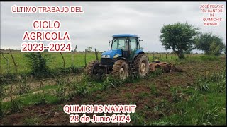 LA ÚLTIMA RASTREADA DEL CICLO AGRÍCOLA 20232024 EN LA TIERRA DE DON LINO PELAYO MURILLO [upl. by Nytsyrk111]