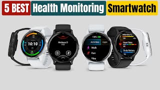 Best Smartwatch for Health Monitoring of 2024 [upl. by Atnuahsal]