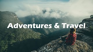 Adventurous Background Music For Nature amp Travel Videos Trekking amp Hiking Music [upl. by Trebloc]