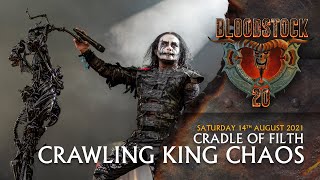 CRADLE OF FILTH  Crawling King Chaos  Bloodstock 2021 [upl. by Retnyw910]