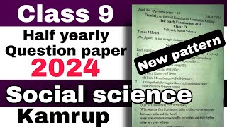 Class 9 Half yearly Social science Question paper 2024 Kamrup district SEBA new pattern [upl. by Hermon60]