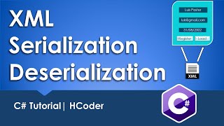 How to serialize and deserialize C object to XML Format XML SerializationDeserialization  HCoder [upl. by Aribold]