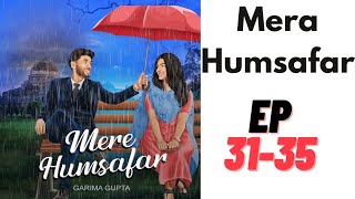 Mere Humsafar Episode 3135 audiobook [upl. by Acirretal179]