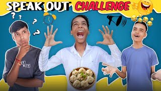 SPEAK OUT CHALLENGE WITH MOMOS [upl. by Ahtabbat]