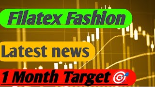 Filatex Fashion share  Filatex Fashion share latest news  Filatex Fashion share news today [upl. by Icrad663]