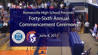 Romeoville High School Graduation 2017 [upl. by Nortna279]