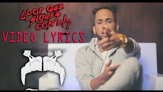 Bryant Myers  Porque Sigues Con El Video Lyric [upl. by Ban]