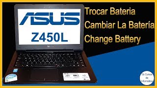 Como Trocar a Bateria do Notebook Asus Z450L [upl. by Rodrick164]