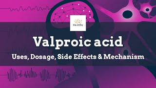 Valproic acid  Uses Dosage Side Effects amp Mechanism  Depakote [upl. by Oah]