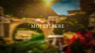 Moj Dilbere  Bosnian Song [upl. by Hamner]