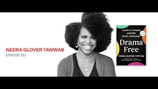 Drama Free Nedra Glover Tawwab [upl. by Princess]