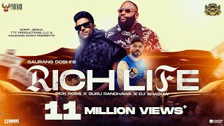 Rich Life ► Rick Ross Guru Randhawa Dj Shadow Dubai  Phoenixx Music Global  Official Video [upl. by Erhart]