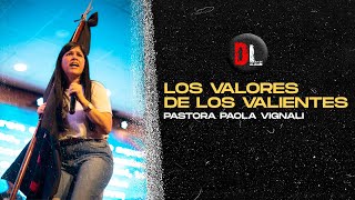 Los valores de los valientes  Pastora Paola Vignali [upl. by Alor]