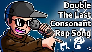 Double the Last Consonant Spelling Rule Song [upl. by Anahtor]