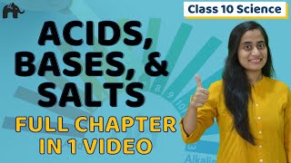 Acid Base and Salts Class 10  NCERT Chapter 2  One Shot  CBSE [upl. by Scrogan]