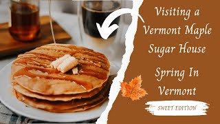 🍁 VERMONT SUGARHOUSE TOUR  SPRING IN VERMONT HOW REAL VERMONT MAPLE SYRUP IS MADE [upl. by Hamilah]