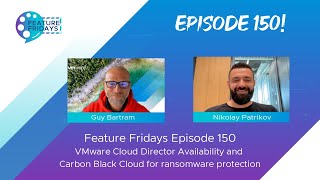 Feature Fridays Episode 150  Cloud Director Availability ransomware protection with Carbon Black [upl. by Proctor]