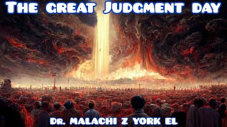 Dr Malachi Z York EL  The Great Judgement Day [upl. by Warrick383]