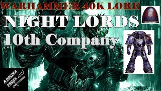 Warhammer 40k Lore The Night Lords 10th Company and Talos Valcoran the Soul Hunter lordsofthenight [upl. by Auburn888]