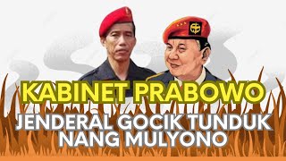 KABINET PRABOWO INNALILLAHI ATAU ASTAGHFIRULLAH JENDERAL GOCIK TUNDUK NANG PETUGAS PARTAI [upl. by Damha]