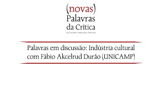 novas Palavras da Crítica  Indústria Cultural [upl. by Airamasor]