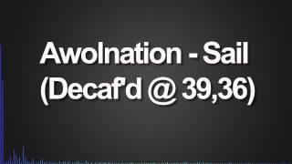 Awolnation  Sail Decafd  3936 [upl. by Hortensa]