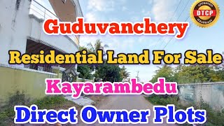 Guduvanchery Land For Sale Residential Land For Sale in Guduvanchery Kayarambedu plots gst near 😍 [upl. by Anoirtac]