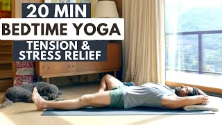 20 Min Bedtime Yoga to Release Stress amp Tension [upl. by Acacia]