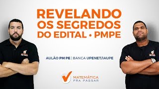 🔴 REVELANDO OS SEGREDOS DO EDITAL DA PM  PE  BANCA UPENETIAUPE [upl. by Langer]