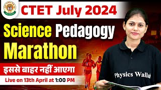 CTET Science Paper 2  Science Pedagogy for CTET Paper 2  Science for CTET July 2024  Sarika Maam [upl. by Waterman]