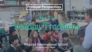 Principal Perspectives  Mr Ps Holiday Traditions 121223 [upl. by Assetniuq]