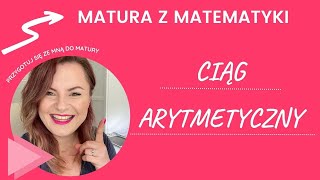 MATURA Z MATEMATYKI 2025 ciąg arytmetyczny  pełna lekcja do matury [upl. by Artenehs539]