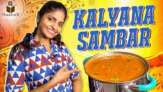 Kalyana Sambar  Veg Recipe in Tamil  Theatre D [upl. by Eadmund]