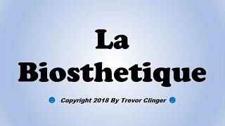 How To Pronounce La Biosthetique [upl. by Ihcehcu889]