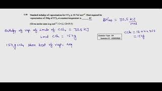 Standard enthalpy of vapourisation for CC14 is 305 kJ mol1 Heat required for vapourisation jee [upl. by Benisch]