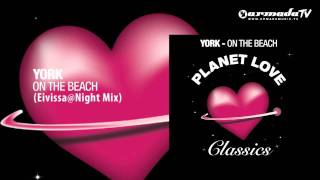 York  On the Beach EivissaNight Mix [upl. by Lali]