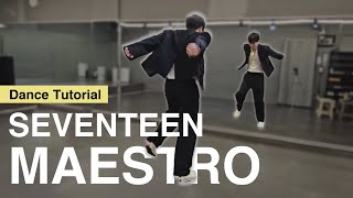 ENJP Tutorial MAESTRO DANCE BREAK｜SEVENTEEN｜Mirrored｜Explained｜English Count｜안무배우기｜튜토리얼｜안무설명 [upl. by Madeleine531]