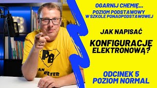 Jak napisać konfigurację elektronową N5  ogarnij chemię z Panem Belfrem [upl. by Nuahsel]