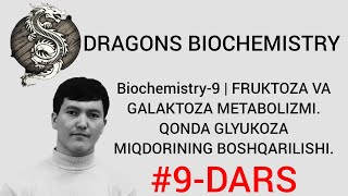 Biochemistry9  FRUKTOZA VA GALAKTOZA METABOLIZMI QONDA GLYUKOZA MIQDORINING BOSHQARILISHI [upl. by Yehus]