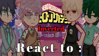 MHA inverted AU react to original🥦MHA×GCRV💥AUGCRV🪨BNHA×GCRV⚡️Gachaclub [upl. by Cohlette]